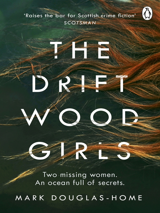 Title details for The Driftwood Girls by Mark Douglas-Home - Wait list
